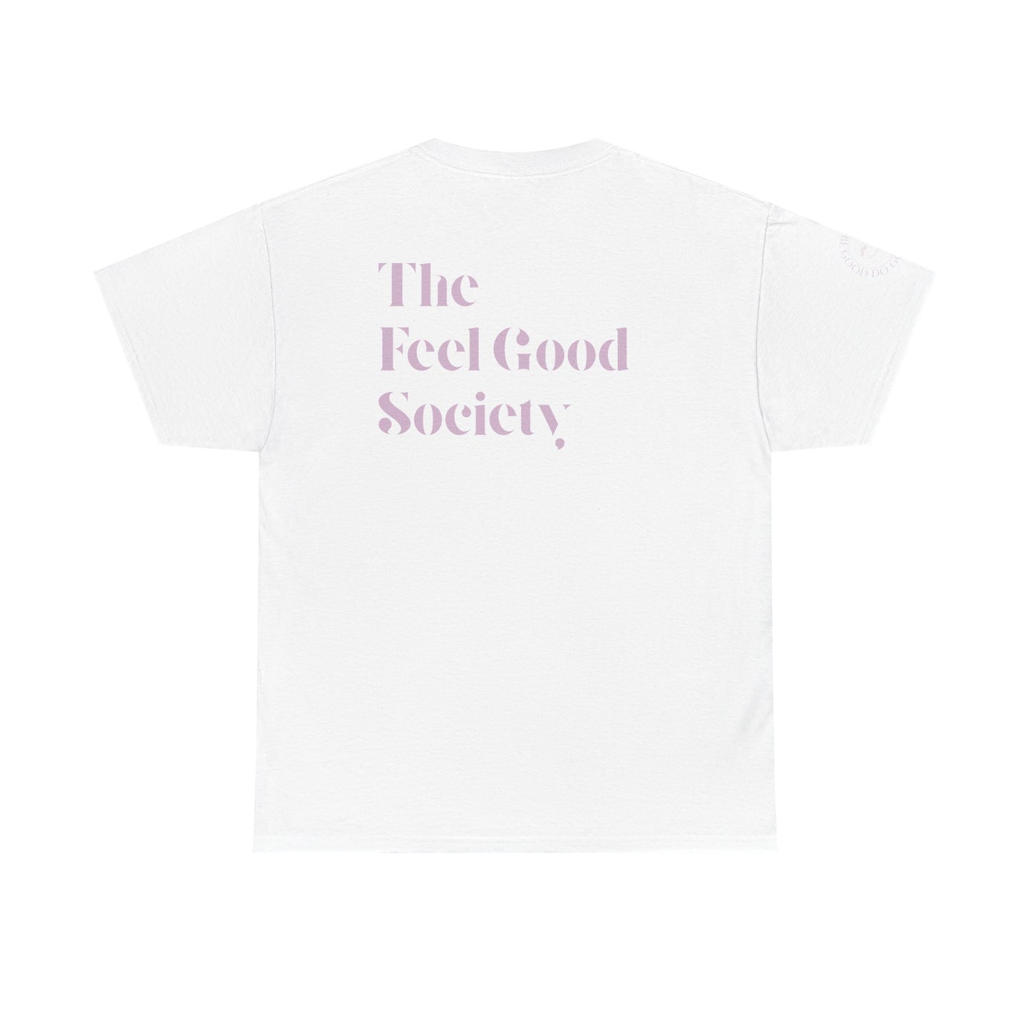Feel Good Society Unisex Tee