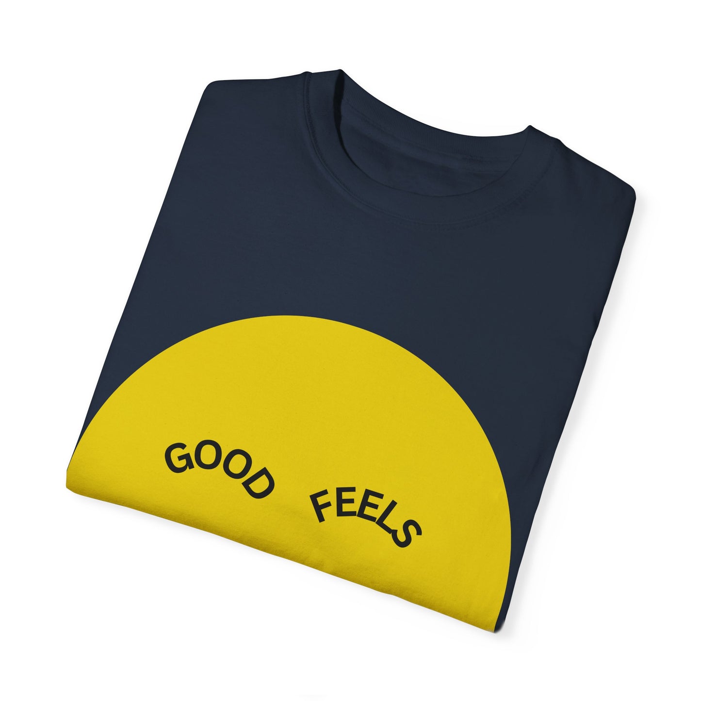 The Good Feels T-shirt