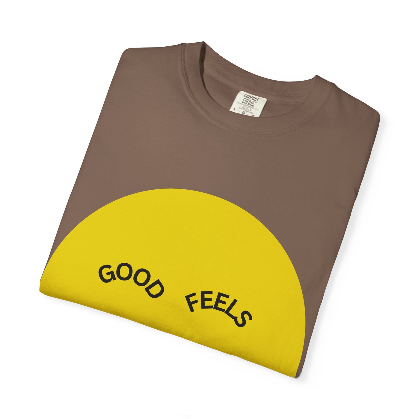 The Good Feels T-shirt (White Font)