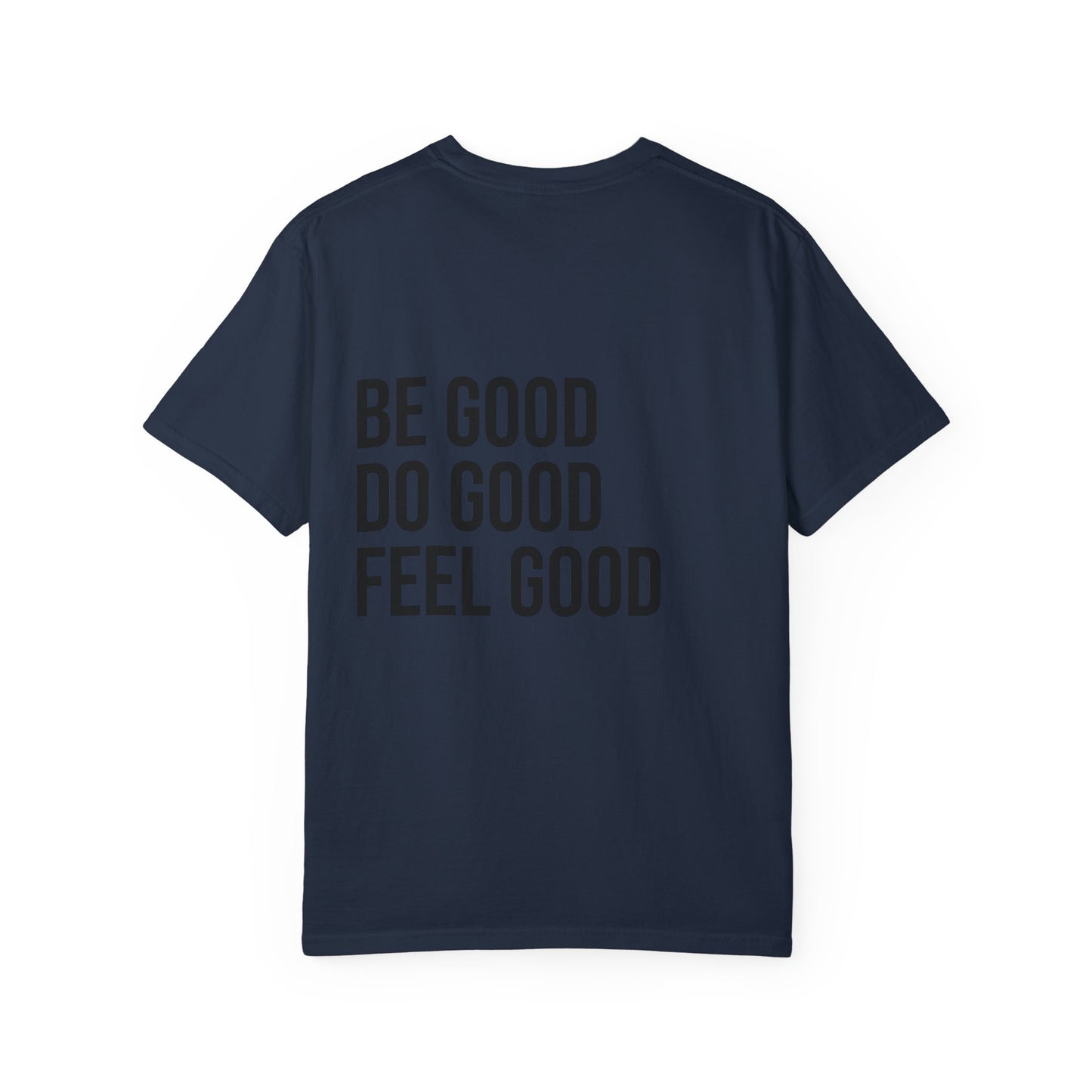 The Good Feels T-shirt