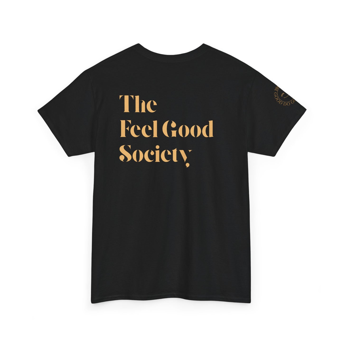 The Feel Good Society Unisex Tee