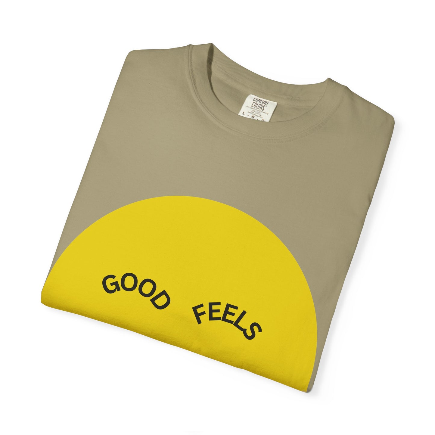 The Good Feels T-shirt (White Font)