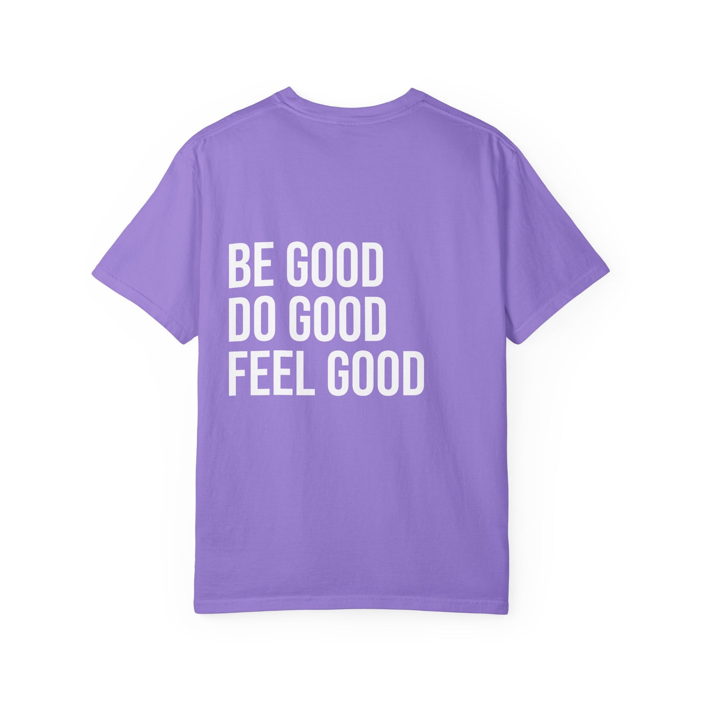 The Good Feels T-shirt (White Font)