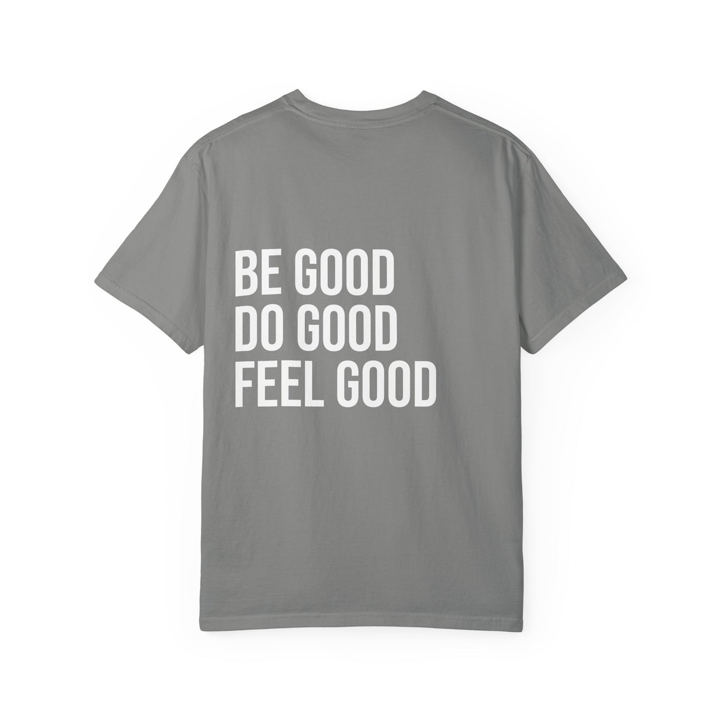 The Good Feels T-shirt (White Font)
