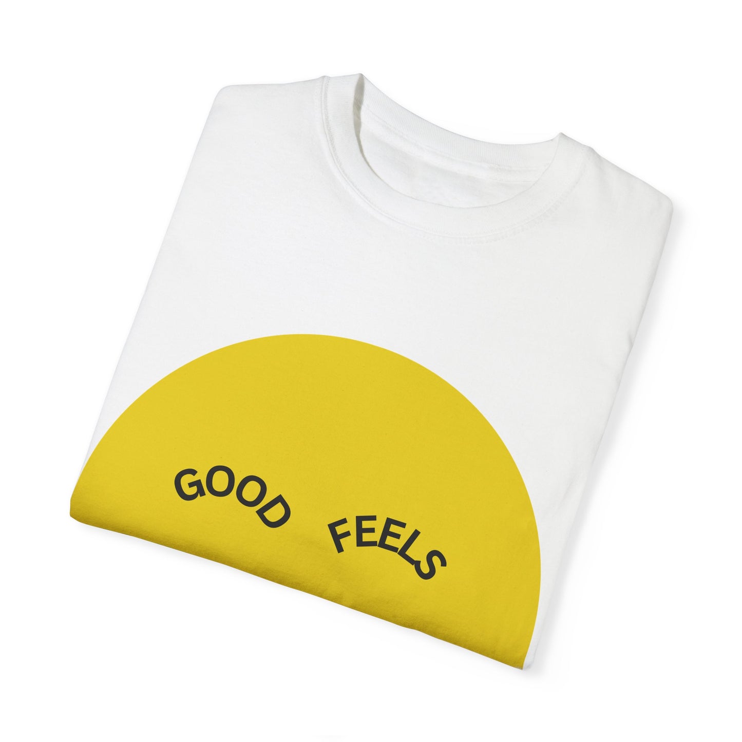 The Good Feels T-shirt