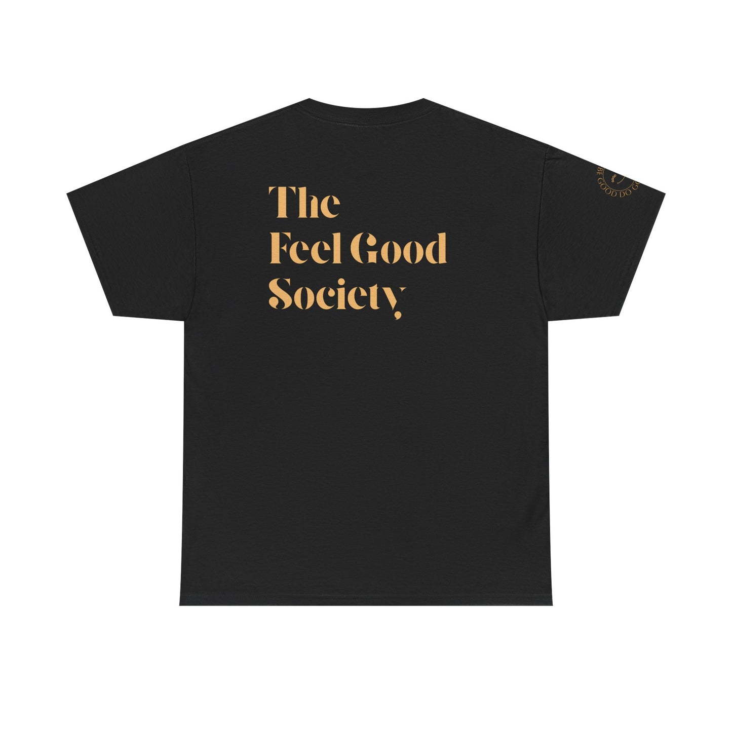 The Feel Good Society Unisex Tee
